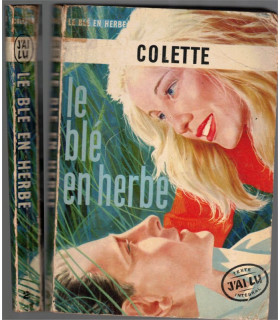 Le blé en herbe, Colette, 1957 - amours adolescentes, roman d'amour,