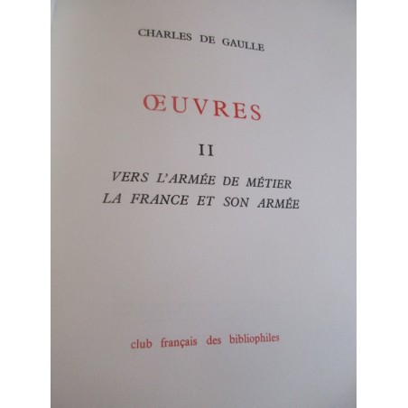 Charles de Gaulle, oeuvres II, Vers l'Armée de Métier, La France et son Armée, 1963 - Général de Gaulle,