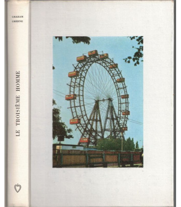 Le troisième homme, suivi de Première désillusion, Graham Greene, 1960 -, cinéma, the Third Man, thriller, Club de la Femme,