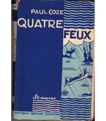 Quatre feux, Paul Coze, 1935 -, Far West, tribus indiens, western, ethnologie, scouts, camping,