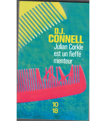 Julian Corkle est un fieffé menteur, D.J. Connell, 2012 - roman,