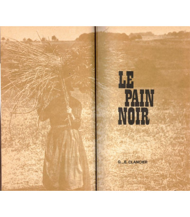 Le pain noir, Georges-Emmanuel Clancier, 1973 -, reliure cuir, paysans, Limousin, Club de la femme,
