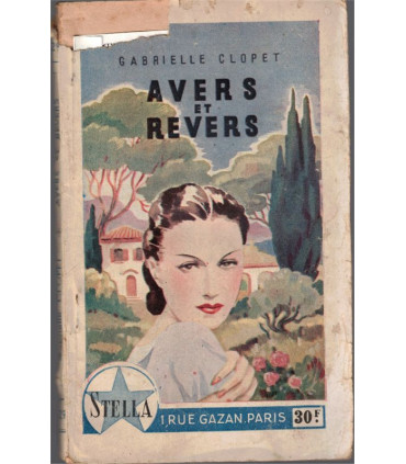 Avers et revers, Gabrielle Clopet, 1947 - , collection agrafée Stella,  roman sentimental, roman populaire