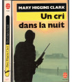 Un cri dans la nuit, Mary Higgins Clark, 1988 - suspense, mystère, angoisse