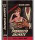 Imbroglio dalmate, Richard Caron, 1965 - espionnage, Fleuve Noir, polar, roman policier,