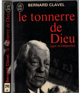 Le tonnerre de Dieu qui m'emporte, Bernard Clavel, 1968 - cinéma, Jean Gabin, Denys de la Patellière