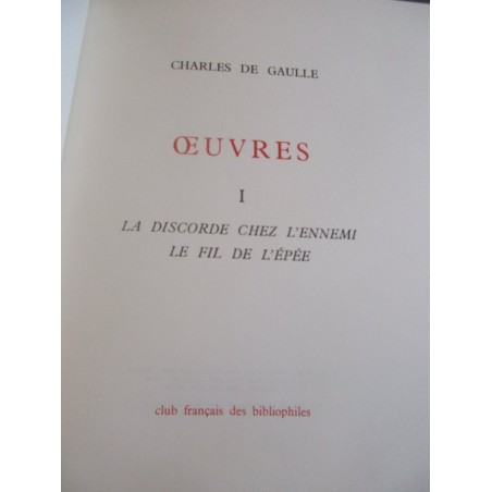Charles de Gaulle, œuvres I, La discorde chez l'ennemi, le fil de l'épée, 1963 - armée, guerre 1914 1918