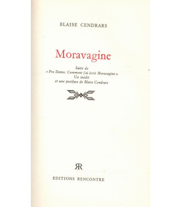 Moravagine, Blaise Cendars, -, folie, meurtres, énergie destructice, , éditions Rencontre,