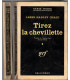 Tirez la chevillette, James Hadley Chase, 1965 -, Série Noire, roman policier,