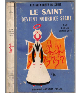 Le Saint devient nourrice sèche, Leslie Charteris, 1960 -, les aventures du Saint, roman policier,