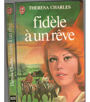 Fidèle à un rêve, Theresa Charles, 1980 - roman d'amour