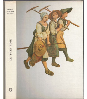 Le pain noir, Georges-Emmanuel Clancier, 1968 -, paysans, Limousin, Club de la femme,