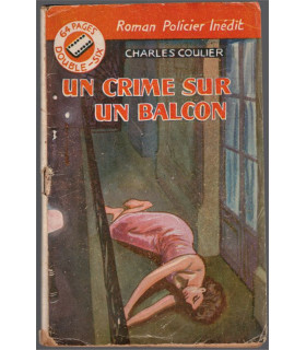 Un crime sur un balcon, Charles Coulier 1949 - , collection Double-six,  roman policier, roman populaire, agrafé,