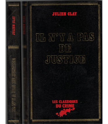 Il n'y a pas de justice, Julien Clay, -, Classiques du Crime, polar, roman policier,