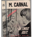 La longue route, Michel Carnal, 1972 -, espionnage, Fleuve noir, polar, roman policier,