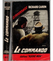 Le commando, Richard Caron, 1963 - espionnage, Fleuve Noir, polar, roman policier,