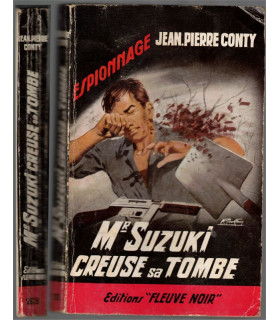 Mr Suzuki creuse sa tombe, Jean-Pierre Conty, 1961 -, espionnage, Fleuve noir, polar, roman policier,