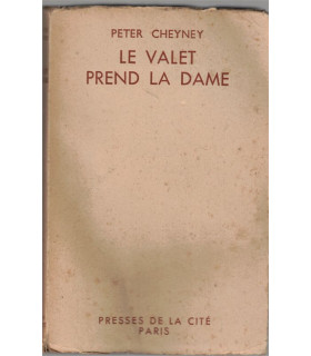 Le Valet prend la Dame, Peter Cheyney, 1947 -, roman policier,