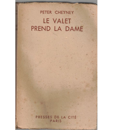 Le Valet prend la Dame, Peter Cheyney, 1947 -, roman policier,