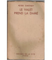 Le Valet prend la Dame, Peter Cheyney, 1947 -, roman policier,