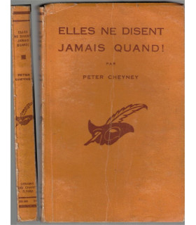 Elles ne disent jamais quand ! Peter Cheyney, 1947 -, Le Masque, roman policier,