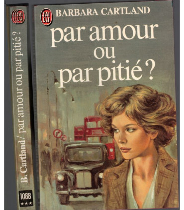 Par amour ou par pitié ? Barbara Cartland, 1980 -  roman d'amour,  roman sentimental