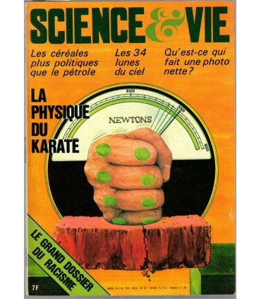 Physique du karaté, Futurologie Orwell 1984, archéologie industrielle, , - Science et Vie N°738 mars 1979 -