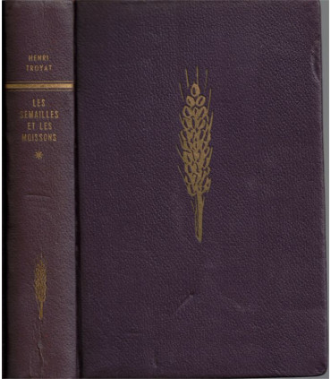 Les semailles et les moissons, T1, Henri Troyat -, collection Club du Livre Sélectionné, exemplaire numéroté,