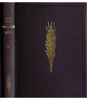 Les semailles et les moissons, Amélie T1, Henri Troyat -, collection Club du Livre Sélectionné, exemplaire numéroté,