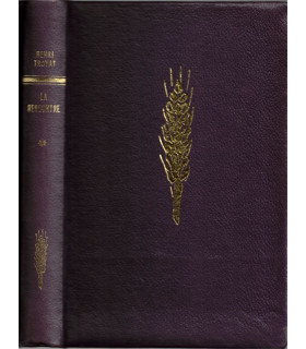 Les semailles et les moissons, La rencontre, T1, Henri Troyat -, collection Club du Livre Sélectionné, exemplaire numéroté,