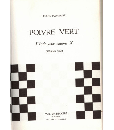 Poivre vert, l'Inde aux rayons X, Hélène Tournaire, 1972 -, Inde, collection du XXe siècle
