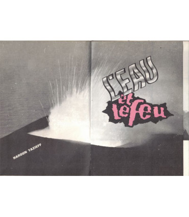 L'eau et le feu, Haroun Tazieff, 1966 -, Cousteau, Calypso, exploration sous-marine, volcans, Afrique, Club de la Femme,