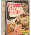 Victoire sur le destin, Guy Trent, 1960 - Collection Nous Deux, Collection Modes de Paris, roman d'amour, roman sentimental,