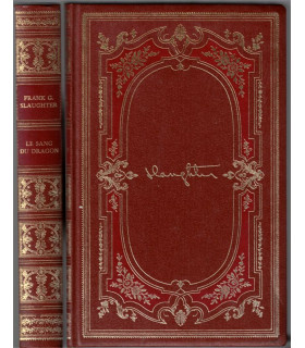 Le sang du dragon, Frank Slaughter, 1976 -,  Chefs-d'oeuvre de Frank Slaughter