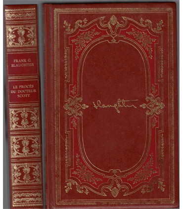 Le procès du docteur Scott, Frank Slaughter, 1974 -, guerre de Corée, trahison, Chefs-d'oeuvre de Frank Slaughter