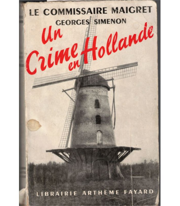 Un crime en Hollande, Le Commissaire Maigret, Georges Simenon, 1954 -, roman policier