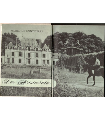 Les aristocrates, Michel de Saint Pierre, 1962 -, noblesse française, cinéma, Pierre Fresnay,  Club de la Femme,