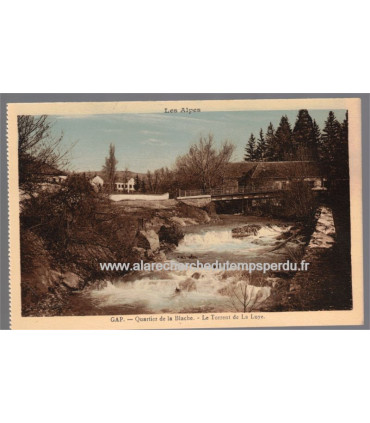 Gap, Quartier de la Blache, le Torrent de la Luye,  - , collection Les Alpes, cartes postales département 05 Hautes-Alpes,