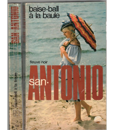 Baise-ball à La Baule, San-Antonio, 1980 - Frédéric Dard, Fleuve Noir, roman policier,