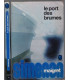 Le port des brumes, Georges Simenon, 1974 -, roman policier