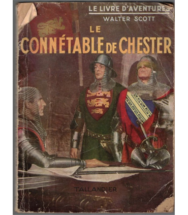 Le connétable de Chester, Walter Scott -, Collection Le Livre d'Aventures, Angleterre Moyen Age, Chevaliers, Moyen Age, agrafé,