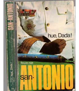Hue, Dada !, San-Antonio, 1977 - Frédéric Dard, Fleuve Noir, roman policier,