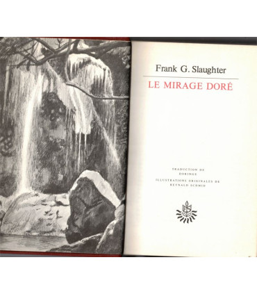 Le mirage doré, Frank Slaughter, 1973 -, Chefs-d'oeuvre de Frank Slaughter,