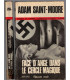 Face d'ange dans le cercle magique, Adam Saint-Moore, 1977 -, espionnage, Fleuve noir, polar, roman policier,