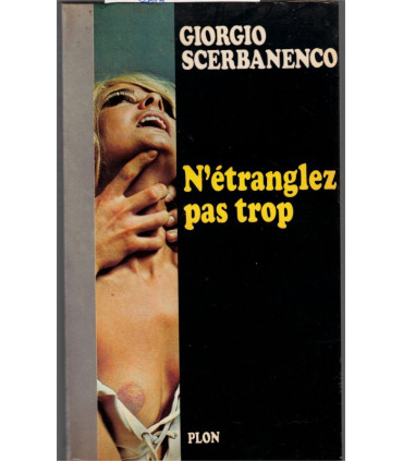 N'étranglez pas trop, Giorgio Scerbanenco, 1971 - roman policier, écrivain italien,