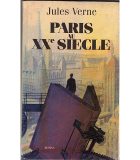 Paris au XXe siècle, Jules Verne, 1994 - science-fiction, roman d'anticipation, fantastique,