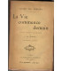 La vie commence demain, Guido da Verona, 1919 - écrivain italien,