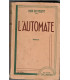 L'automate, Max du Veuzit, 1947 - , roman d'amour, roman sentimental