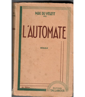 L'automate, Max du Veuzit, 1947 - , roman d'amour, roman sentimental