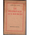 Le pèlerinage aux sources, Lanza del Vasto, 1945 - Indes, disciple de Gandhi, communautés de l'Arche,